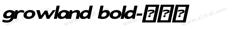 growland bold字体转换